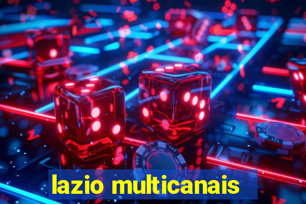 lazio multicanais